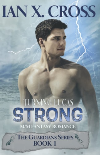 Turning Lucas Strong MM Fantasy Romance