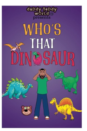 Daddy Teddy Presents Who's That Dinosaur?