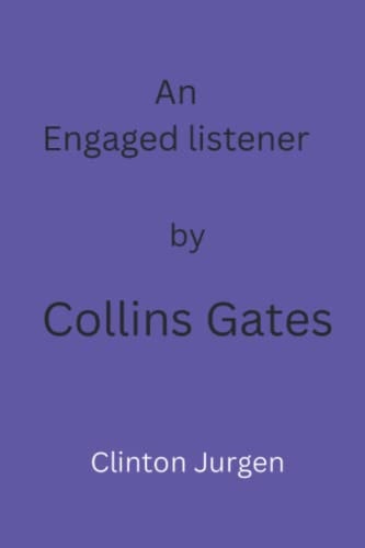 An Engaged Listener