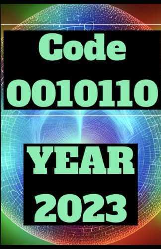 2023 Year of 0010110 HOW TO FULLY CUSTOMIZE REALITY In Year 2023