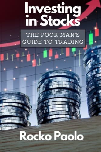 Investing In Stocks The Poor Man's Guide To Trading
