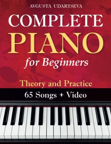 Complete Piano for Adult Beginners Theory and Practice