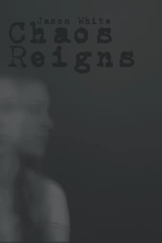 Chaos Reigns