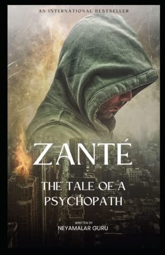 Zanté The Tale Of A Psychopath