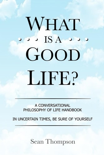 What is a Good Life? An Illustrated Trail of Breadcrumbs