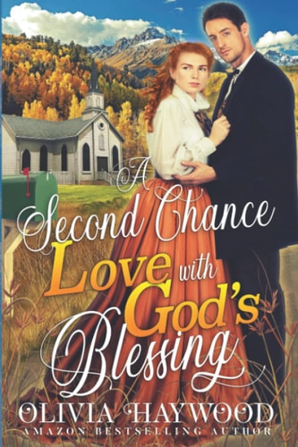 A Second Chance Love with God's Blessings A Christian Historical Romance Book