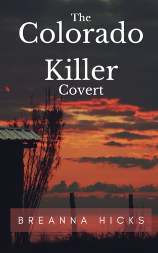 The Colorado Killer Covert