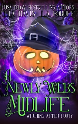 A Newly-Webs Midlife A Paranormal Women's Fiction Cozy Mystery