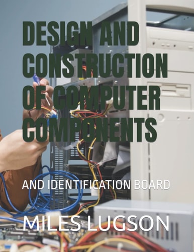 Design and Construction of Computer Components And Identification Board