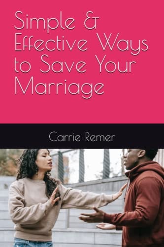 Simple & Effective Ways to Save Your Marriage
