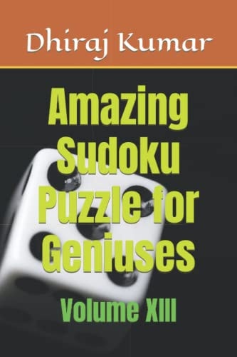Amazing Sudoku Puzzle for Geniuses Volume XIII