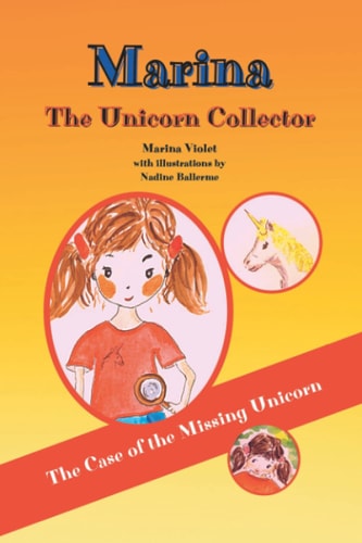 Marina The Unicorn Collector The Case of the Missing Unicorn