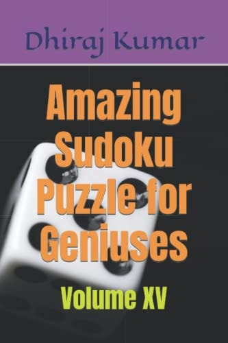 Amazing Sudoku Puzzle for Geniuses Volume XV