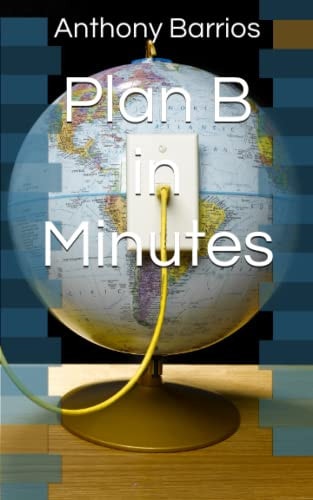 Plan B in Minutes