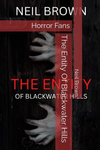 ENTITY OF BLACKWATER HILLS Horror Fans