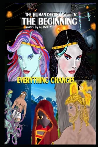 The Beginning The Human Destiny Volume V