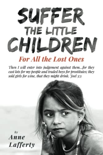 Suffer the Little Children For All the Lost Ones