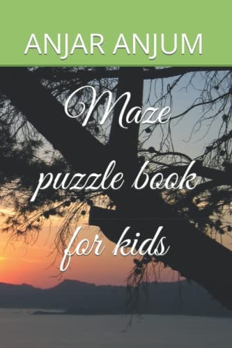 Maze Puzzle Book for Kids