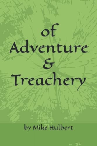 Of Adventure & Treachery