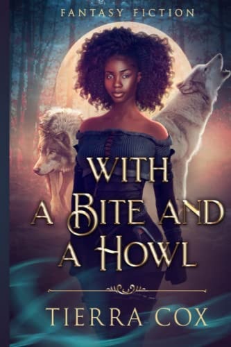 With a Bite and a Howl