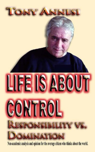 Life is About Control Responsibility Vs. Domination