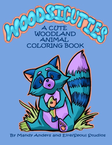 Woodsicuties A Cute Woodland Animal Coloring Book