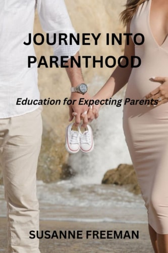 Journey Into Parenthood Education for Expecting Parents