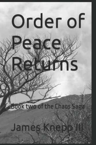 Order of Peace Returns Book Two of the Chaos Saga