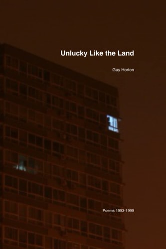 Unlucky Like the Land Poems 1993-1999