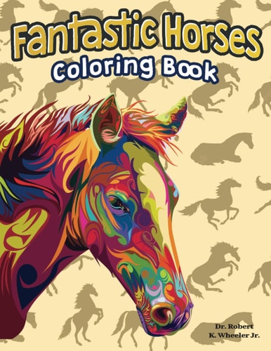 Fantastic Horses Coloring Book