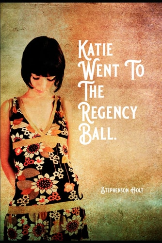 Katie Went To The Regency Ball.