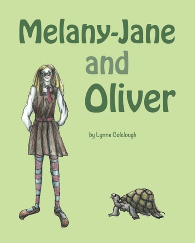Melany-Jane and Oliver A Tortoise Tale