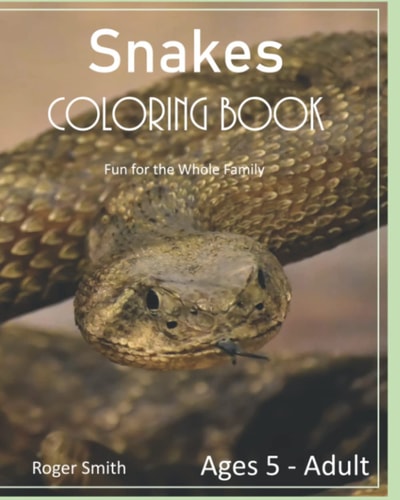 Snakes Coloring Book Fun for the Whole Family
