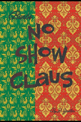 No Show Claus Bart Presents
