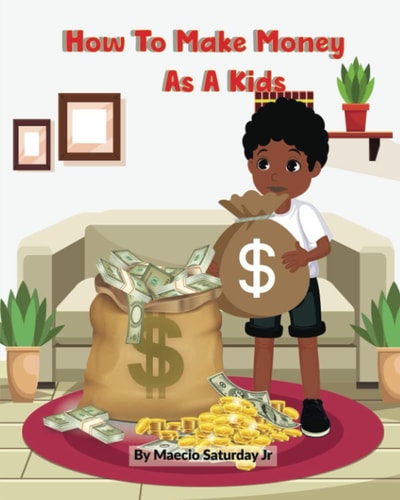 How to Make Money as a Kid