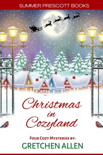 Christmas in Cozyland Four Holiday Cozy Mysteries