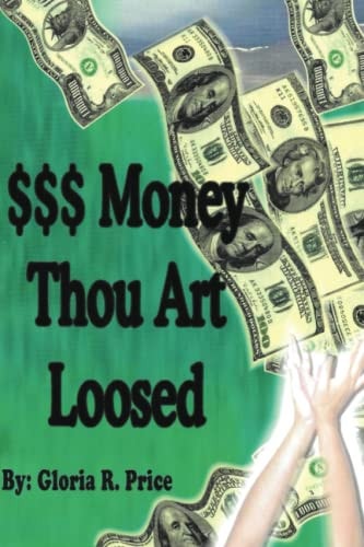 Money Thou Art Loosed