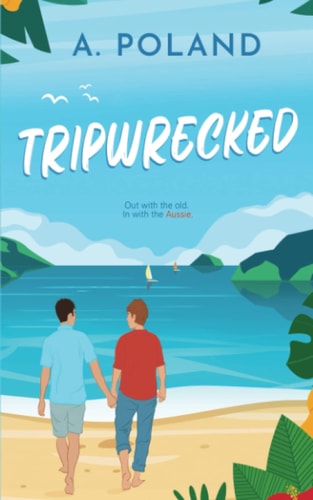 Tripwrecked