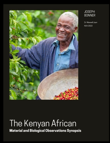 The Kenyan African Anthropological Material and Biological Observations Synopsis