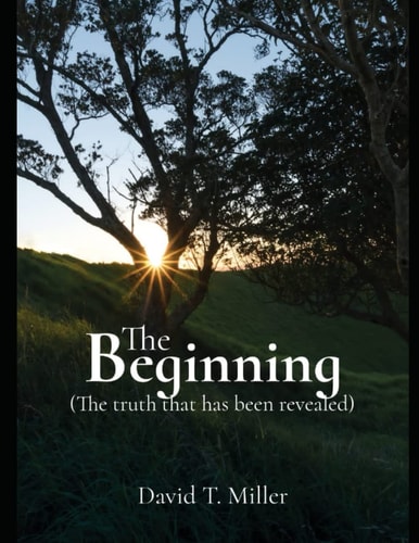The Beginning The Truth that Has Been Revealed
