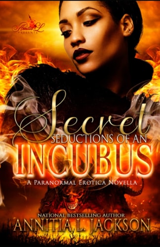 Secret Seductions of an Incubus A Paranormal Erotic Novella