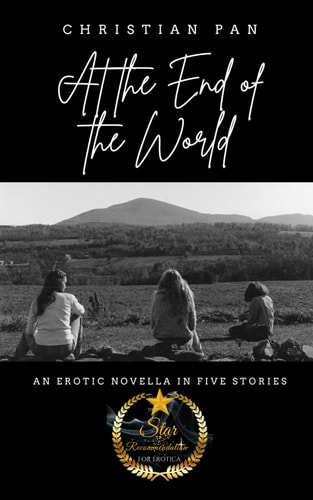 At the End of the World Erotic Fiction: Stories
