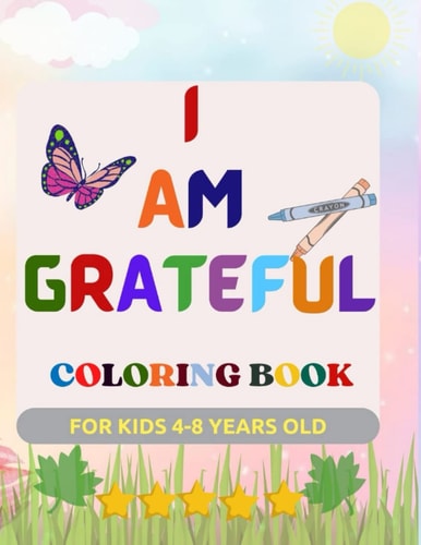 Grateful Coloring Book For Kids 4-8 Years Old