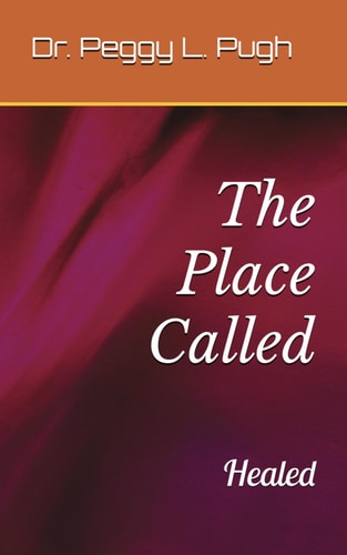The Place Called Healed