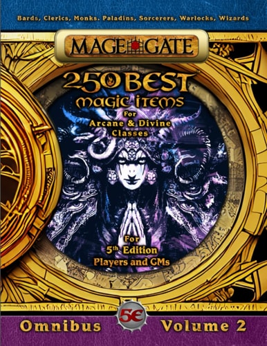 250 Best Magic Items for Arcane and Divine Classes For 5th Edition (5e) Players and GMs