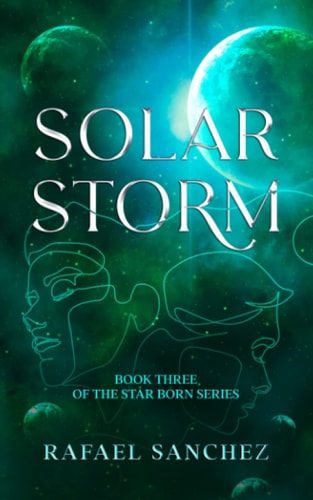 Solar Storm Book Three of the Star Born Series