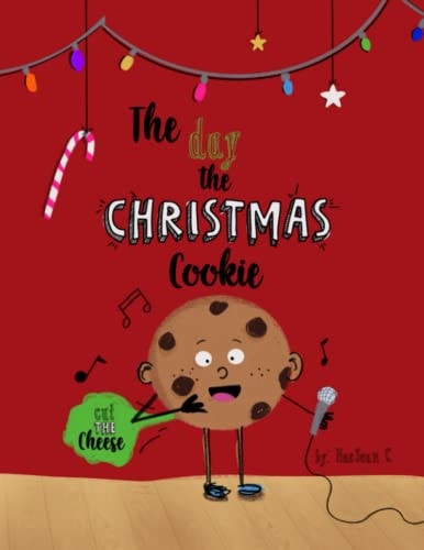 Stocking Stuffers The Day the Christmas Cookie Cut the Cheese: Stocking Stuffers