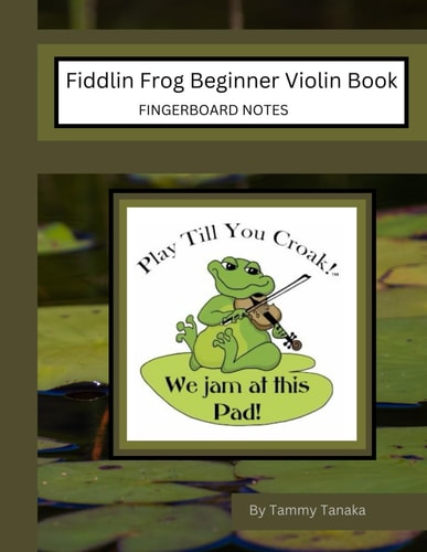 Fiddlin Frog Beginner Violin Book Fingerboard Notes