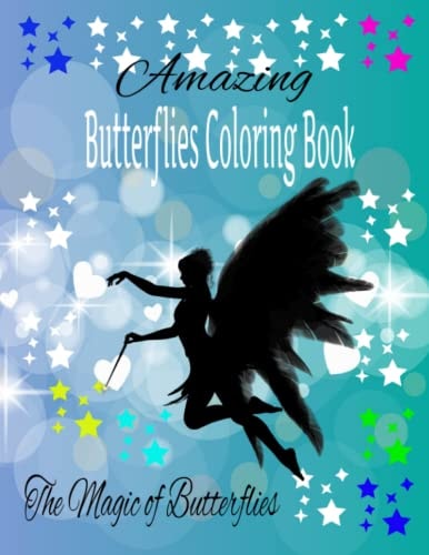 Amazing Butterflies Coloring Book The Magic of Butterflies