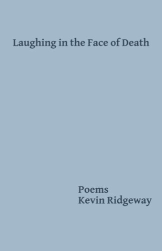 Laughing in the Face of Death